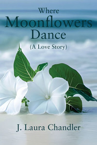 Where Moonflowers Dance - (Paperback or Softback) Where Moonflowers Dance - (Paperback or Softback)