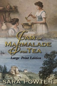 Jam or Marmalade for Tea: Large Print Edition