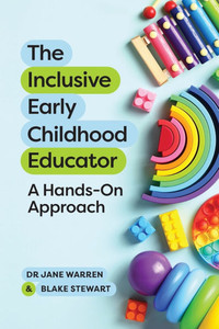 The Inclusive Early Childhood Educator: A Hands-On Approach