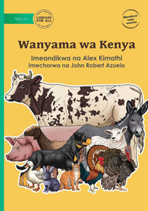 Animals of Kenya - Wanyama wa Kenya Animals of Kenya - Wanyama wa Kenya