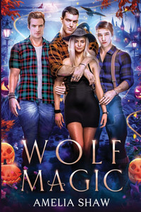 Wolf Magic: reverse harem paranormal romance Wolf Magic: reverse harem paranormal romance
