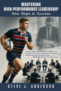 Mastering High-Performance Leadership: Nine Steps to Success. Mastering High-Performance Leadership: Nine Steps to Success.