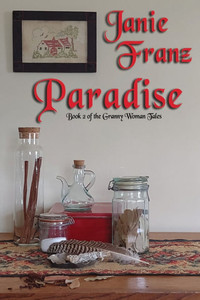 Paradise: Book 2 of the Granny Woman Tales