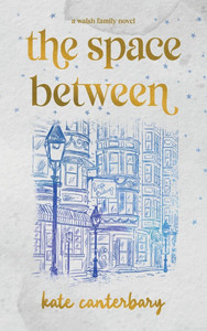 The Space Between - (Hardback or Cased Book) The Space Between - (Hardback or Cased Book)