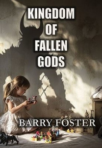 Kingdom of Fallen Gods - (Hardback or Cased Book)