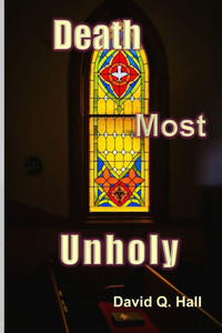 Death Most Unholy Death Most Unholy