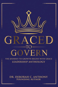 Graced to Govern: The Journey to Growth Begins with Grace