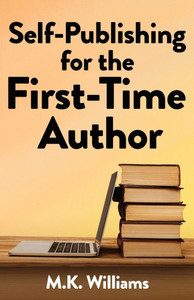Self-Publishing for the First-Time Author - (Paperback or Softback)