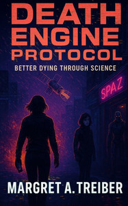 Death Engine Protocol: Better Dying Through Science