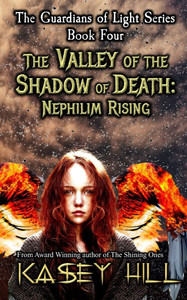 The Valley of the Shadow of Death: Nephilim Rising