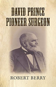 David Prince Pioneer Surgeon David Prince Pioneer Surgeon