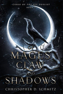 Of Mages, Claw, and Shadow