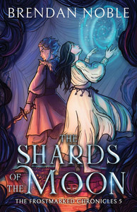 The Shards of the Moon - (Paperback or Softback)