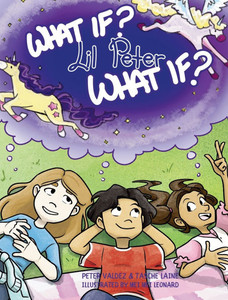 What If, Lil Peter, What If? - (Hardback or Cased Book)