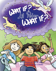 What If, Lil Peter, What If? - (Paperback or Softback)