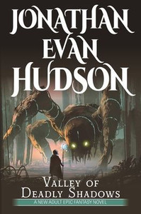 Valley of Deadly Shadows: A New Adult Epic Fantasy Novel - (Paperback or Softback)