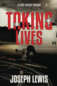 Taking Lives (Lives Trilogy) Taking Lives (Lives Trilogy)