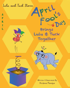 Lulu and Tuck Stories: April Fool's Day Brings Lulu & Tuck Together Lulu and Tuck Stories: April Fool's Day Brings Lulu & Tuck Together