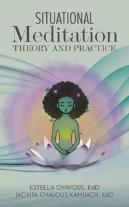Situational Meditation: Theory and Practice