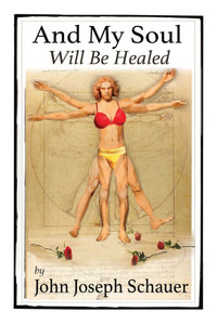 And My Soul Will Be Healed - (Paperback or Softback) And My Soul Will Be Healed - (Paperback or Softback)