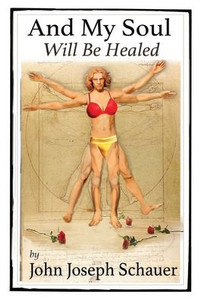 And My Soul Will Be Healed - (Hardback or Cased Book) And My Soul Will Be Healed - (Hardback or Cased Book)