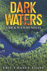 Dark Waters: A Rick Waters Novel Dark Waters: A Rick Waters Novel