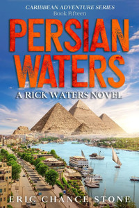 Persian Waters: A Rick Waters Novel Persian Waters: A Rick Waters Novel