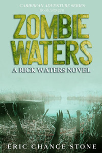 Zombie Waters: A Rick Waters Novel Zombie Waters: A Rick Waters Novel