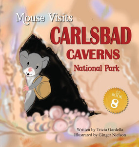 MOUSE Visits Carlsbad Caverns National Park - (Hardback or Cased Book) MOUSE Visits Carlsbad Caverns National Park - (Hardback or Cased Book)