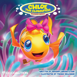 Chloe the Clownfish Sleeps Well Chloe the Clownfish Sleeps Well