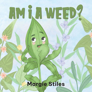 Am I A Weed?