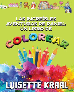 Las increíbles aventuras de Daniel: Un libro de colorear