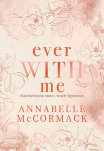 Ever With Me - (Hardback or Cased Book)