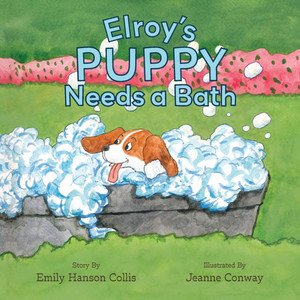 Elroy's Puppy Needs a Bath - (Paperback or Softback)