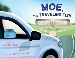 Moe, The Traveling Fish - (Paperback or Softback) Moe, The Traveling Fish - (Paperback or Softback)