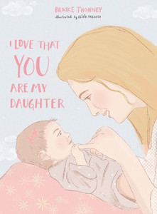 I Love That You Are My Daughter I Love That You Are My Daughter