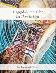 Haggadah Yehi Ohr: Let There Be Light! - (Paperback or Softback) Haggadah Yehi Ohr: Let There Be Light! - (Paperback or Softback)