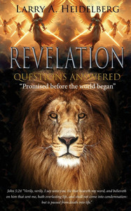 Revelation Questions Answered: Promised Before the World Began - (Paperback or Softback)