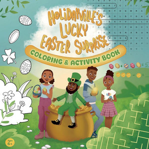Holidayville's Lucky Easter Surprise Coloring & Activity Book Holidayville's Lucky Easter Surprise Coloring & Activity Book