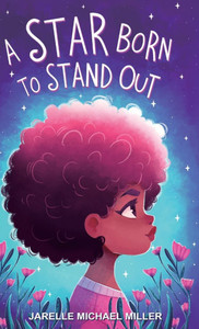 A Star Born to Stand Out - (Hardback or Cased Book) A Star Born to Stand Out - (Hardback or Cased Book)