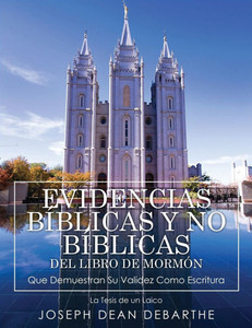 Evidencias Bíblicas Y No Bíblicas del Libro de Mormón - (Paperback or Softback)