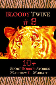 Bloody Twine #6: Twisted Tales with Twisted Endings