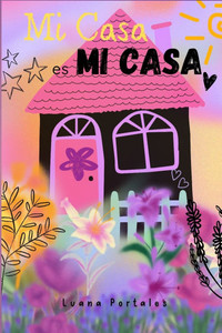 Mi Casa es Mi Casa Mi Casa es Mi Casa