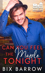 Can You Feel the Maple Tonight