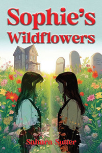 Sophie's Wildflowers - (Paperback or Softback)