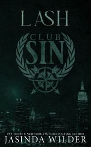 Lash: Club Sin Book 7 Lash: Club Sin Book 7