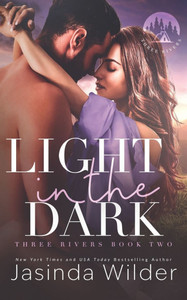 Light in the Dark: A Small Town Grumpy Sunshine Romance Light in the Dark: A Small Town Grumpy Sunshine Romance