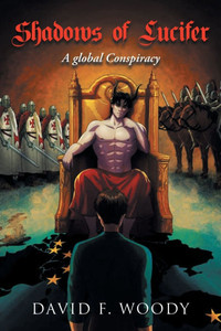 Shadows of Lucifer: A global Conspiracy Shadows of Lucifer: A global Conspiracy