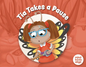 Tia Takes a Pause - (Paperback or Softback) Tia Takes a Pause - (Paperback or Softback)