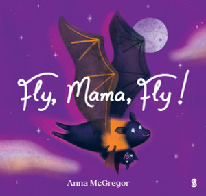 Fly, Mama, Fly!